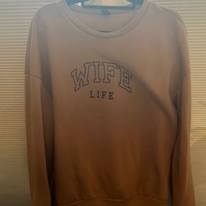 Wife life Sweatshirt